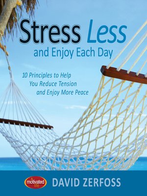 cover image of Stress Less and Enjoy Each Day